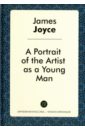 Joyce James A Portrait of the Artist as a Young Man