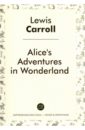 Carroll Lewis Alice's Adventures in Wonderland 4 книги набор китайская классика версия на английском языке путешествие на запад от wu cheng en четыре известных китайских книг новинка