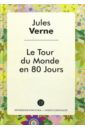 Verne Jules Le Tour du Monde en 80 Jours verne j le tour du monde en 80 jours le tour du monde en quafre vingfs jours