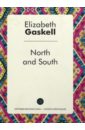 Gaskell Elizabeth Cleghorn North and South = Север и Юг