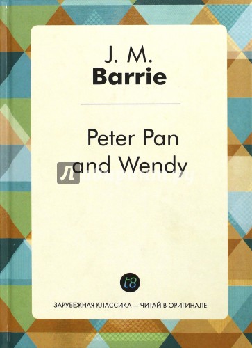 Peter Pan and Wendy = Питер Пэн и Венди