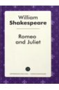 Shakespeare William Romeo and Juliet william shakespeare romeo and juliet