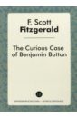 Fitzgerald Francis Scott The Curious Case of Benjamin Button