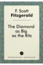 The Diamond as Big as the Ritz - Fitzgerald Francis Scott