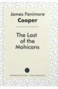Cooper James Fenimore The Last of the Mohicans cooper james fenimore the last of the mohicans