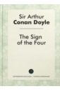 Дойл Адриан Конан The Sign of Four дойл а the sign of the four