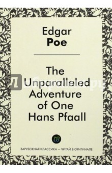 Обложка книги The Unparalleled Adventure, Poe Edgar Allan