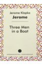 Jerome Jerome K. Three Men in a Boat
