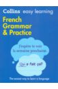 Collins Easy Learning. French Grammar & Practice french d because of you
