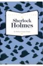 Дойл Артур Конан Sherlock Holmes: Complete Novels дойл артур конан the valley of fear and the case book of sherlock holmes долина ужаса и архив шерлока холмса на англ яз