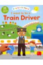 Hay Sam Busy Little World. I Want to Be a Train Driver bell p g the train to impossible places