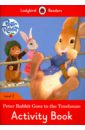 Morris Catrin Peter Rabbit Goes to the Treehouse. Activity Book. Level 2 peter rabbit 2 bunny trouble penguin young readers level 2