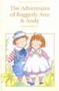 Gruelle Johnny The Adventures of Raggedy Ann and Andy wilkins catherine my best friend and other enemies