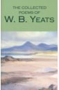 Yeats William Butler The Collected Poems of W. B. Yeats yeats william butler selected poems