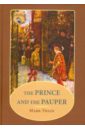 Твен Марк The prince and the pauper твен марк the prince and the pauper книга для чтения на английском языке