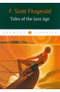 Fitzgerald Francis Scott Tales of the Jazz Age бенджамин франклин the works of benjamin franklin volume 9