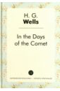 In the Days of the Comet - Wells Herbert George