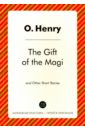 o henry the gift of the magi O. Henry The Gift of the Magi and Other Short Stories