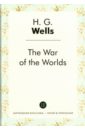 Wells Herbert George The War of the Worlds уэллс герберт джордж борьба миров wells herben george the war of the worlds учебное пособие