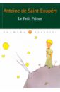 цена Saint-Exupery Antoine de Le Petit Prince