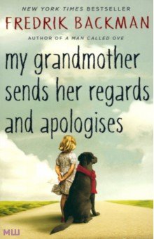 

My Grandmother Sends Her Regards and Apologises