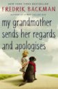 Backman Fredrik My Grandmother Sends Her Regards and Apologises backman fredrik my grandmother sends her regards