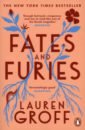 Groff Lauren Fates and Furies heart and thousand questions fiction prose essays female gender marriage family and love choices fighting anxiety in solitude