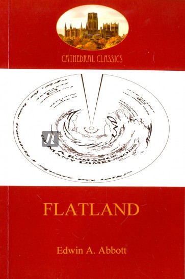 Flatland - a romance of many dimensions