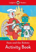 Sam and the Robots. Activity Book