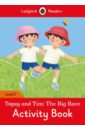 Morris Catrin Topsy and Tim. The Big Race. Activity Book transformers grimlock stops the decepticons activity book ladybird readers level 2