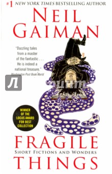 Обложка книги Fragile Things. Short Fictions and Wonders, Gaiman Neil