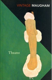 Maugham William Somerset - Theatre