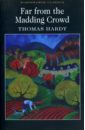 Hardy Thomas Far from the Madding Crowd