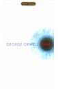 Orwell George 1984 - Nineteen Eighty Four 1984 тысяча девятьсот восемьдесят четвёртый nineteen eighty four оруэлл д