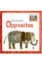 Carle Eric Opposites. The World of Eric Carle