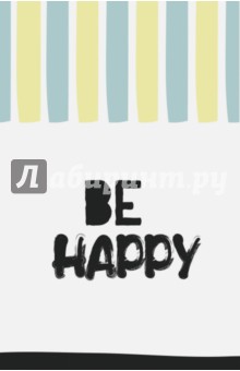   Be happy , 5