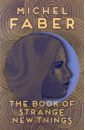 цена Faber Michel The Book of Strange New Things