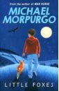 Morpurgo Michael Little Foxes morpurgo michael barney the horse and other tales from the farm
