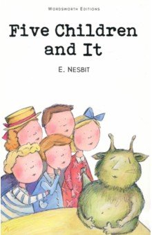 Nesbit Edith - Five Children and It