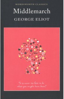 Eliot George - Middlemarch