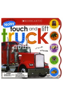 Noisy Touch and Lift. Truck (board book)