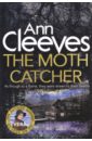 Cleeves Ann The Moth Catcher