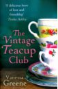 Greene Vanessa The Vintage Teacup Club greene vanessa the vintage teacup club