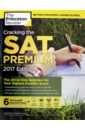 Cracking SAT with 6 Practice Tests, 2017 Premium Edition princeton review sat premium prep 2021 8 practice tests review and techniques online tools