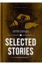 Chekhov Anton Selected Stories selected stories