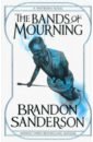Sanderson Brandon Mistborn 6. The Bands of Mourning sanderson b mistborn trilogy boxed set комплект из 3 книг