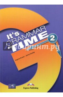 Evans Virginia, Dooley Jenny - It's Grammar Time 2. Student's book. Учебник
