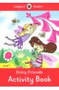 Fairy Friends. Activity Book. Level 1 rainforest rescue level 1 activity book