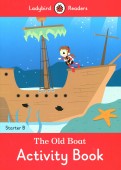 The Old Boat. Activity Book. Starter B