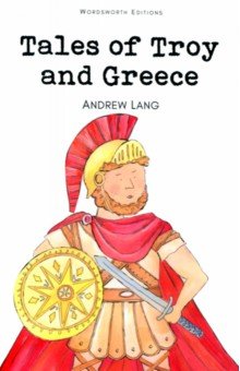 Lang Andrew - Tales of Troy and Greece